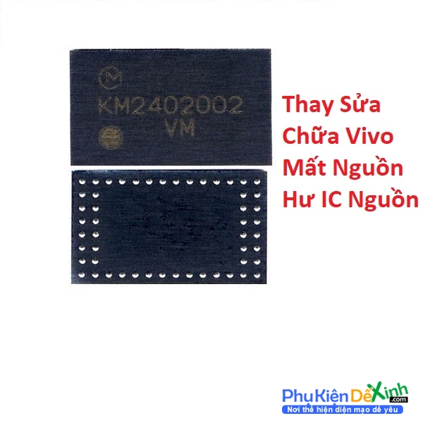 Địa chỉ chuyên thay thế Sửa chữa mất nguồn hư IC Nguồn Vivo Y53 Chính hãng, Phukiendexinh.com xin cam kết với tất cả quý khách Mất Nguồn Hư IC Nguồn của Vivo Y53 thay thế cho quý khách là sản phẩm chính hãng nhập trực tiếp từ Vivo.